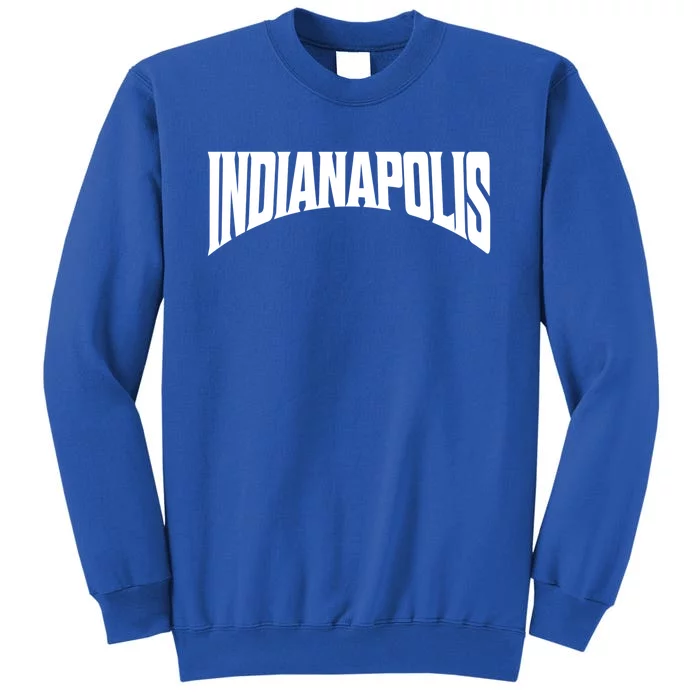 Indianapolis Gift Tall Sweatshirt