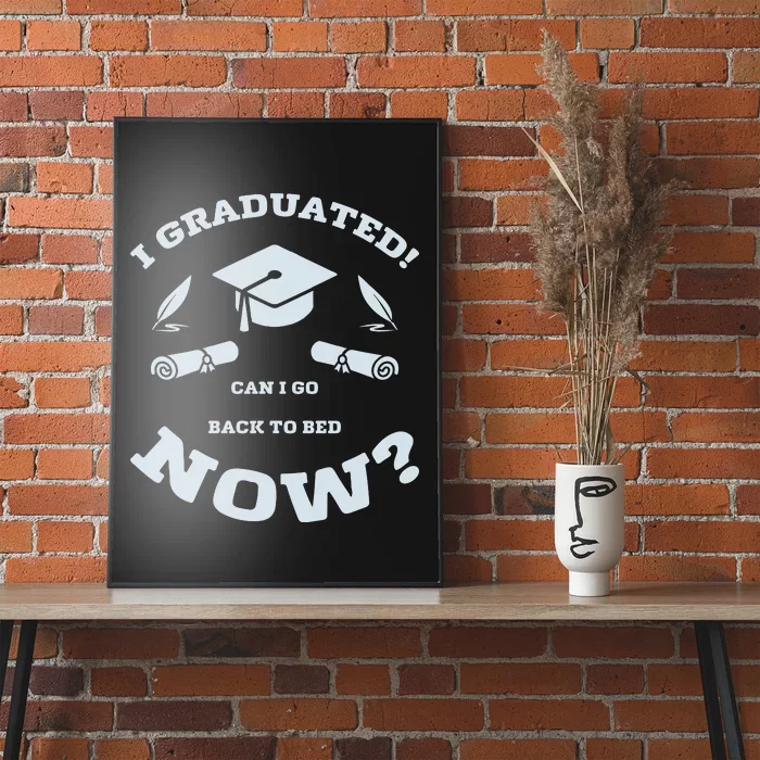 I GRADUATED Poster