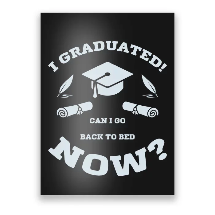 I GRADUATED Poster