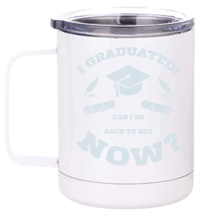 I GRADUATED Front & Back 12oz Stainless Steel Tumbler Cup