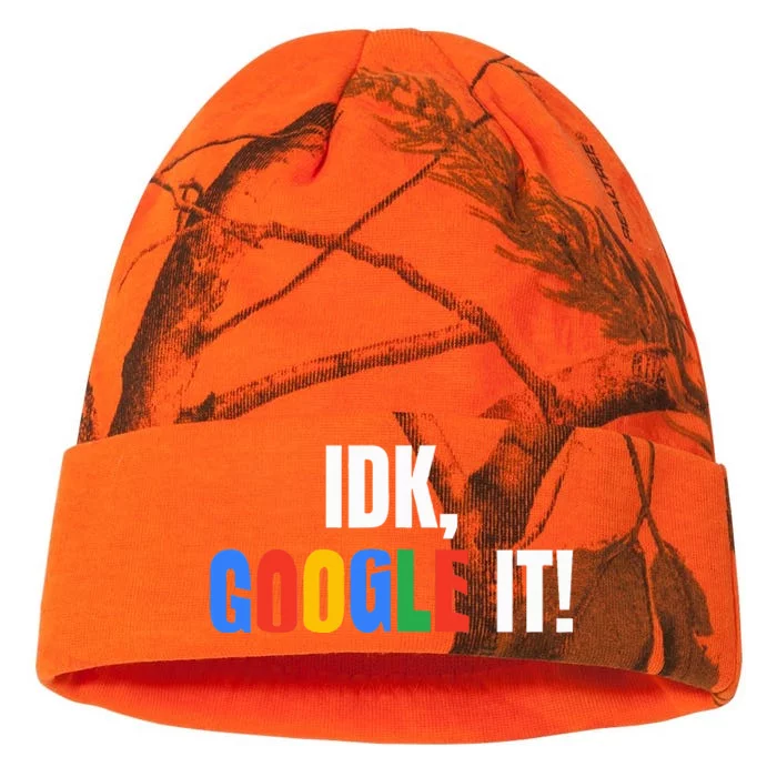 Idk Google It! Funny & Sarcastic Kati - 12in Camo Beanie