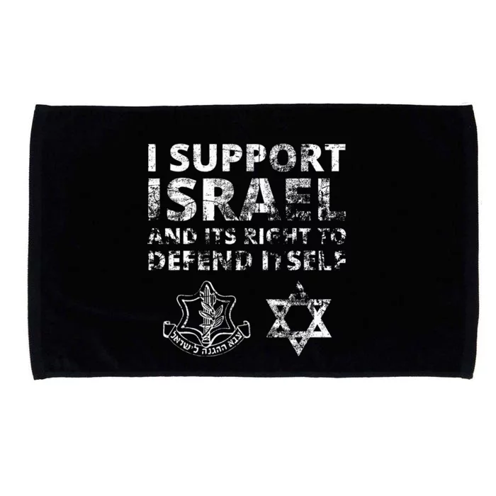 Idf Grunge I Support Israel And Its Right To Defend Itself Microfiber Hand Towel