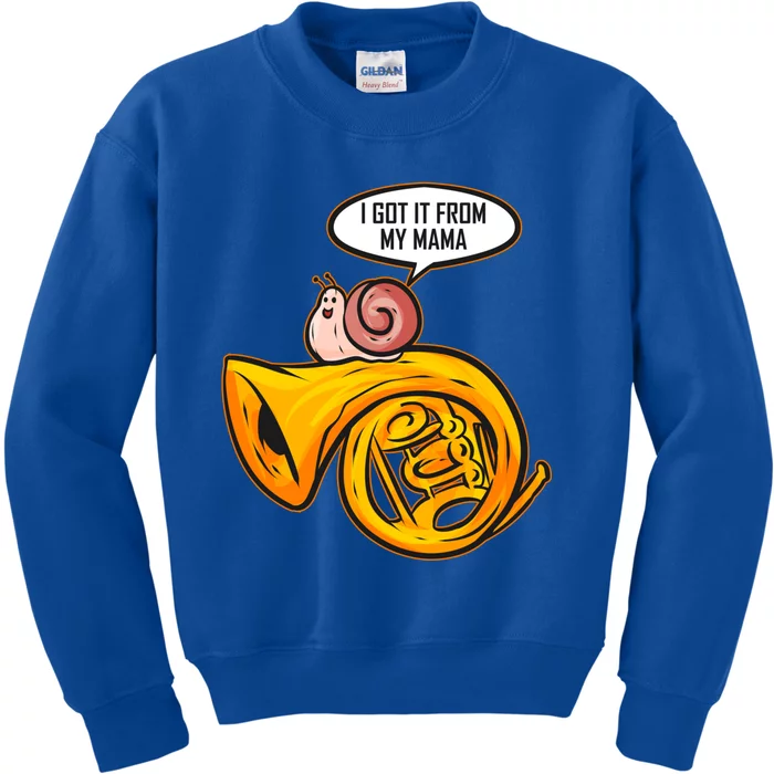 I Got It From My Mama Gift Snail And French Horn Marching Band Meaningful Gift Kids Sweatshirt