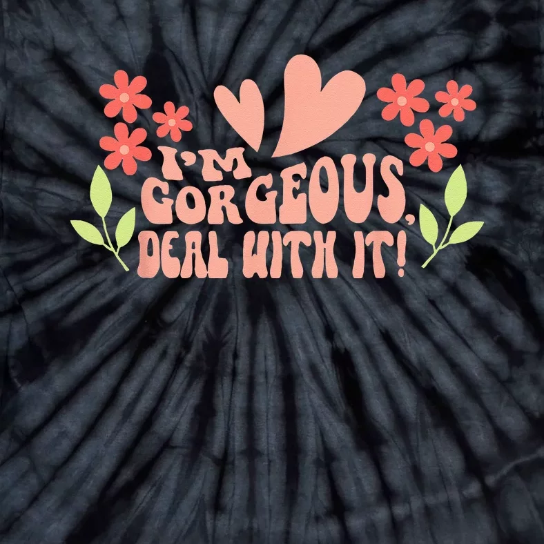 I'm Gorgeous Tie-Dye T-Shirt