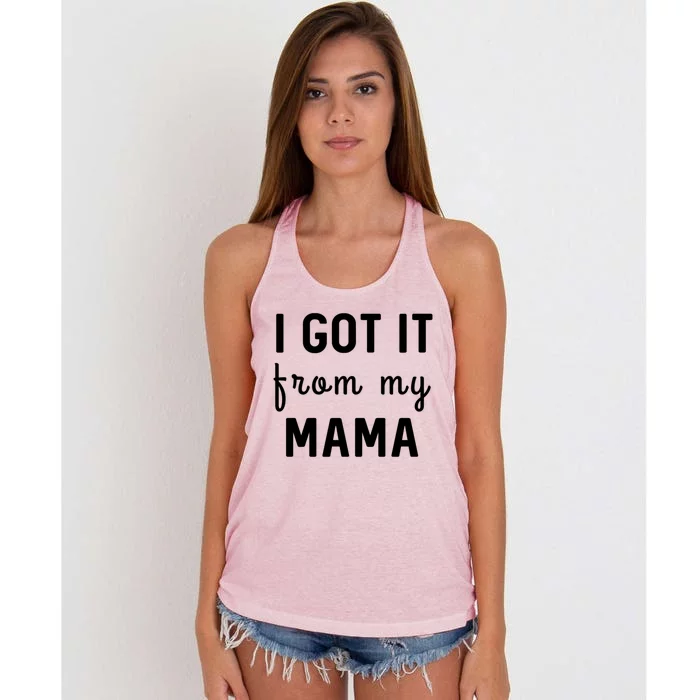 I Got It From My Mama Funny Stategift Women's Knotted Racerback Tank