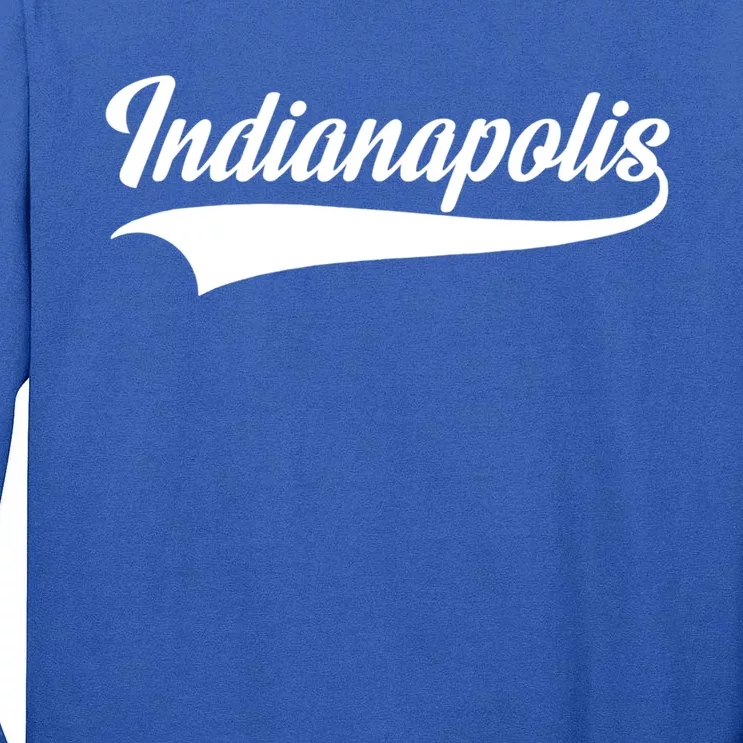 Indianapolis Gift Indiana Gift Throwback Design Gift Classic Gift Tall Long Sleeve T-Shirt