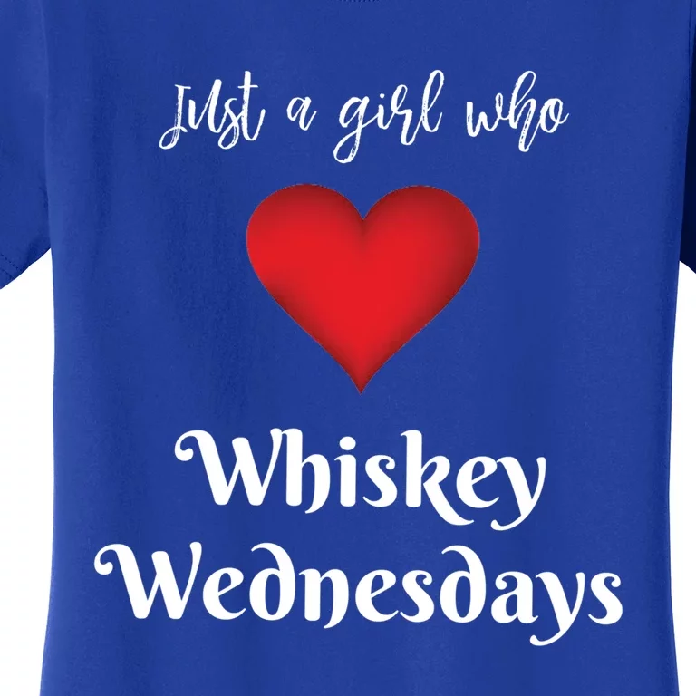 Ing Gift Just A Who Likes Whiskey Wednesdays Great Gift Women's T-Shirt