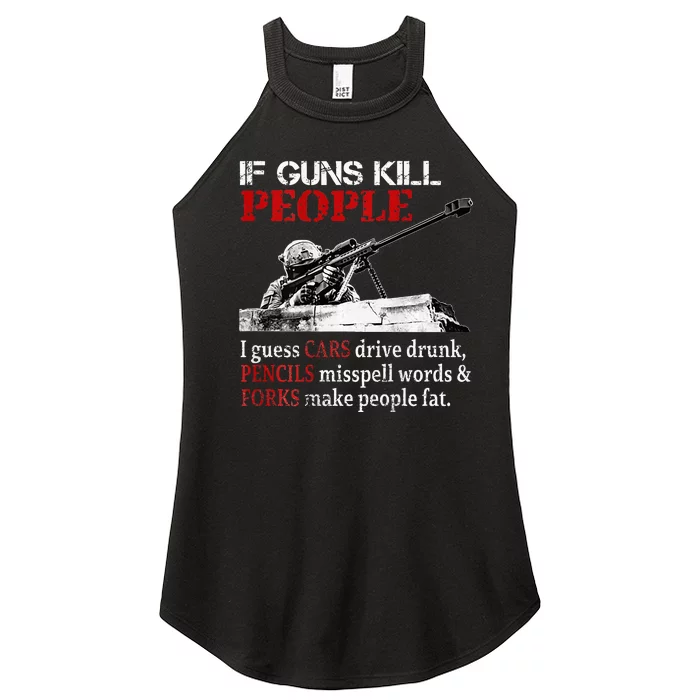 If Guns Kill People I Guess Cars Drive Drunk Women’s Perfect Tri Rocker Tank