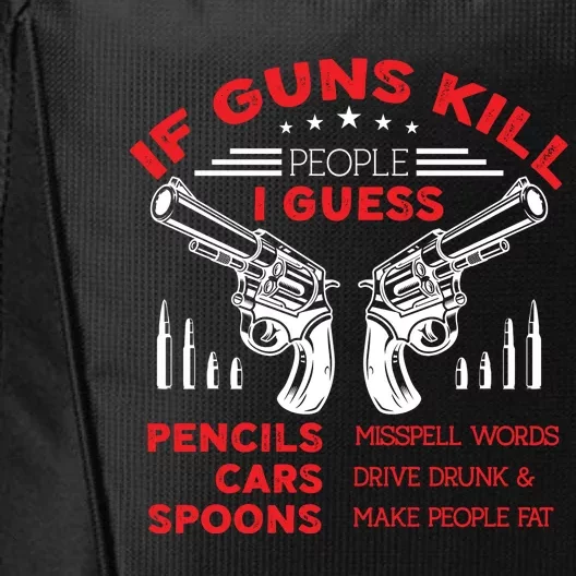 If Guns Kill People Crossed Pistols City Backpack