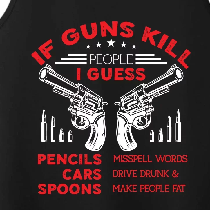 If Guns Kill People Crossed Pistols Performance Tank