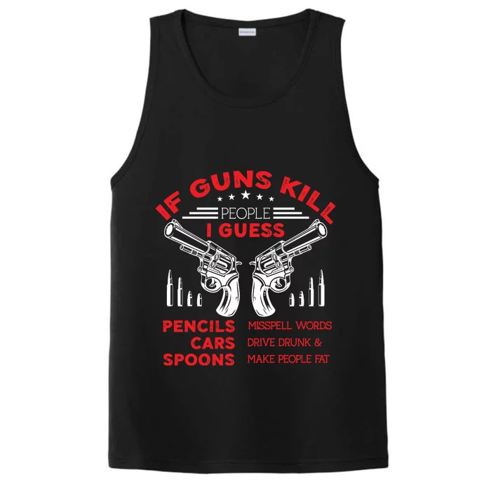 If Guns Kill People Crossed Pistols Performance Tank