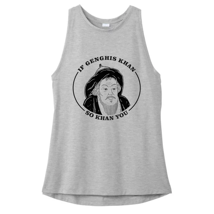 If Genghis Khan So Khan You Ladies Tri-Blend Wicking Tank