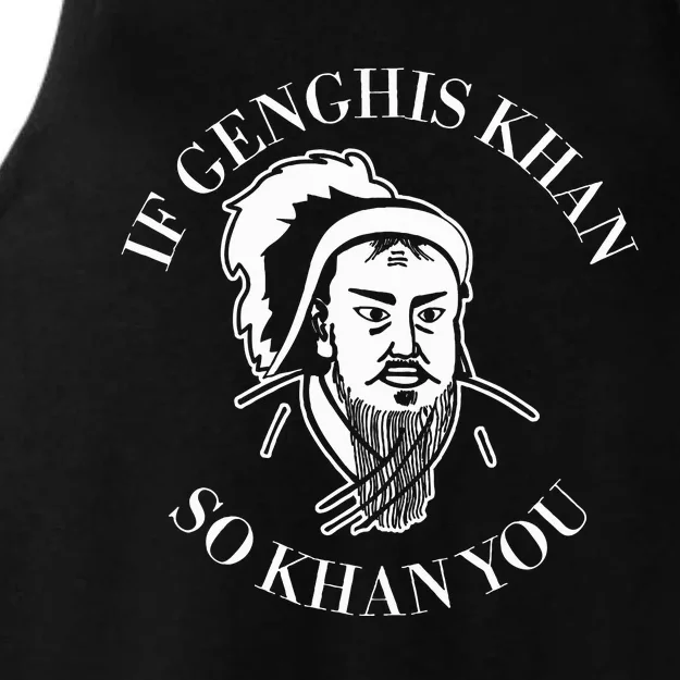 If Genghis Khan So Khan You Ladies Tri-Blend Wicking Tank