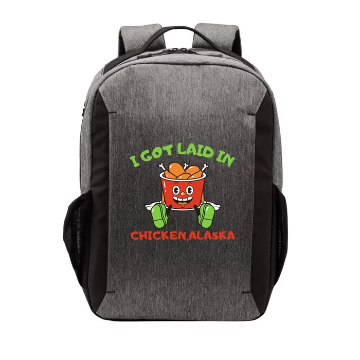 I Got Laid In Chicken Alaska Funny Vector Backpack