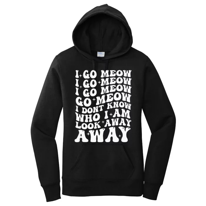 I Go Meow Funny Singing Cat Meme Women's Pullover Hoodie