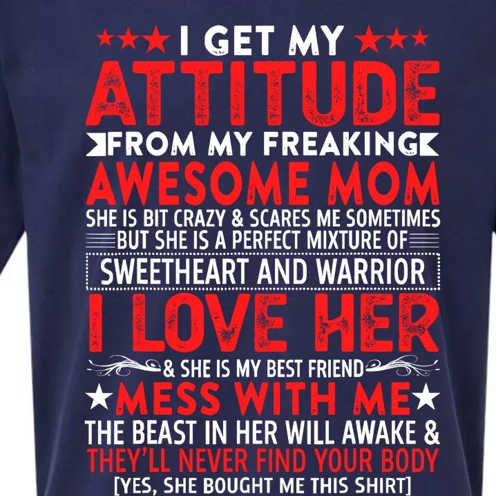 I Get My Attitude From My Freaking Awesome Mom Mothers Gift Sueded Cloud Jersey T-Shirt