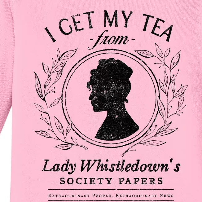 I Get My Tea From Lady WhistledownS Baby Long Sleeve Bodysuit