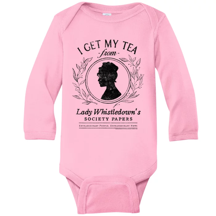 I Get My Tea From Lady WhistledownS Baby Long Sleeve Bodysuit