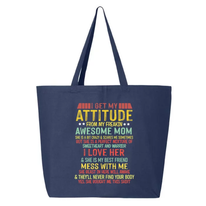 I Get My Attitude From My Freaking Awesome Mom Vintage 25L Jumbo Tote