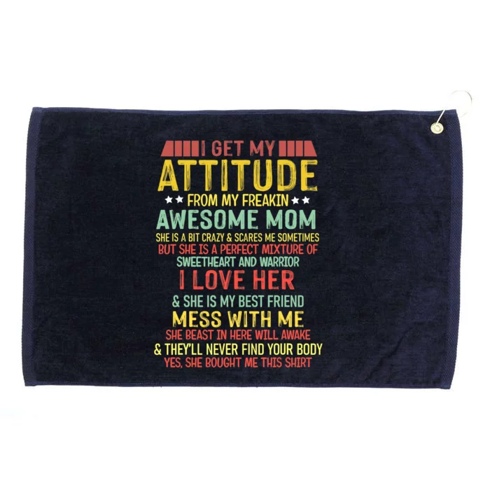 I Get My Attitude From My Freaking Awesome Mom Vintage Grommeted Golf Towel