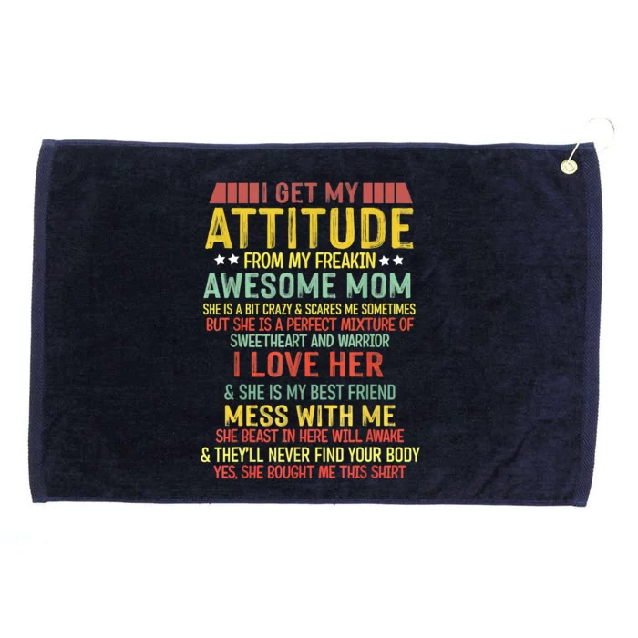 I Get My Attitude From My Freaking Awesome Mom Vintage Grommeted Golf Towel