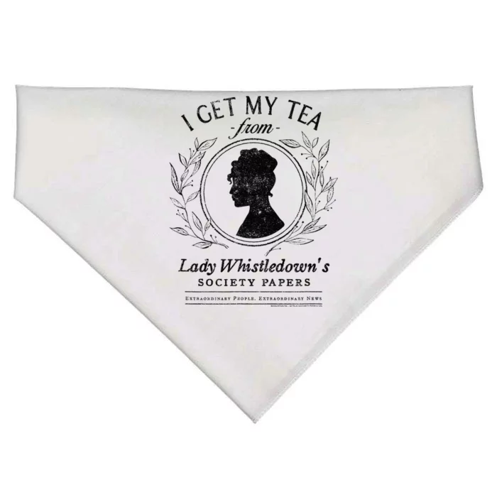 I Get My Tea From Lady WhistledownS USA-Made Doggie Bandana