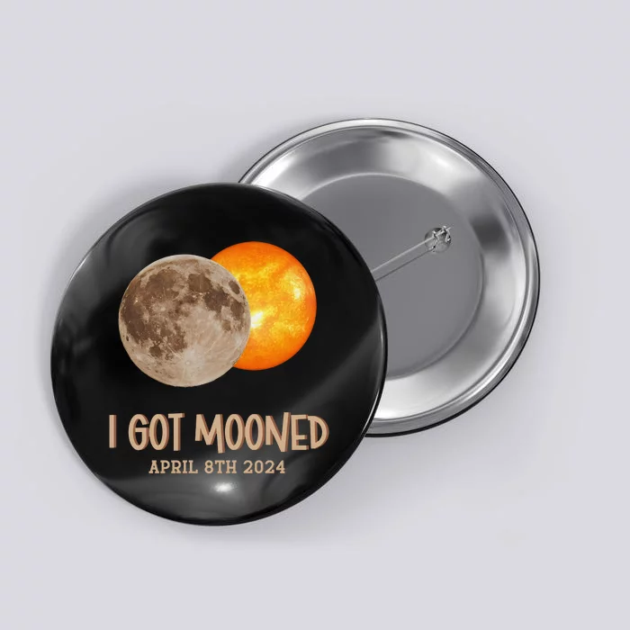 I Got Mooned April 8th 2024 Button