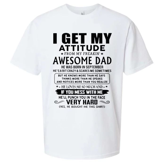 I Get My Attitude From My Freaking Awesome Dad September Sueded Cloud Jersey T-Shirt