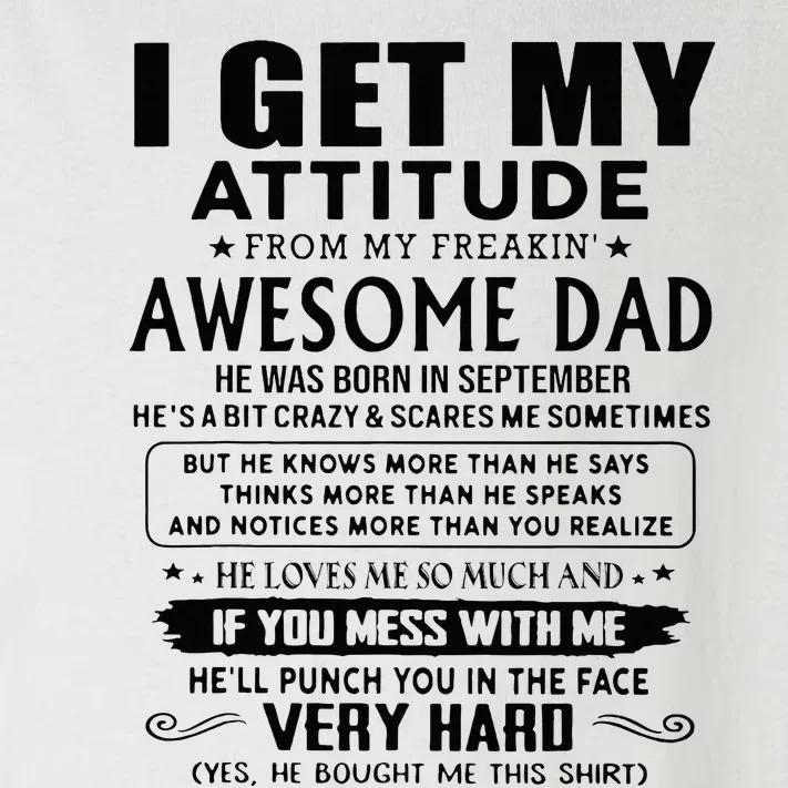 I Get My Attitude From My Freaking Awesome Dad September Toddler Long Sleeve Shirt