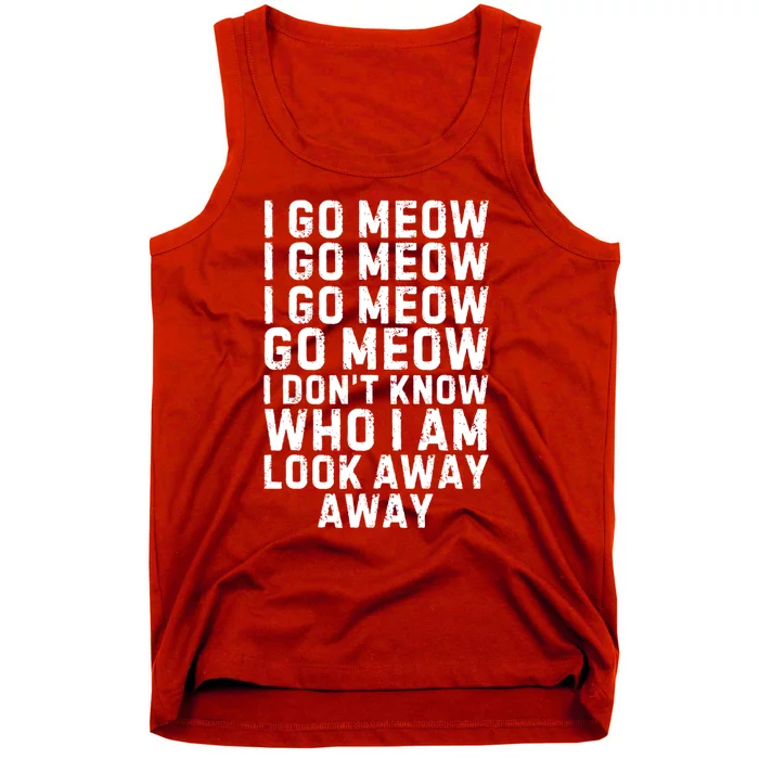 I Go Meow Funny Singing Cat Meme Tank Top