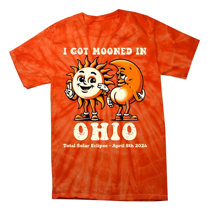 I Got Mooned In Ohio Total Solar Eclipse 2024 Tie-Dye T-Shirt