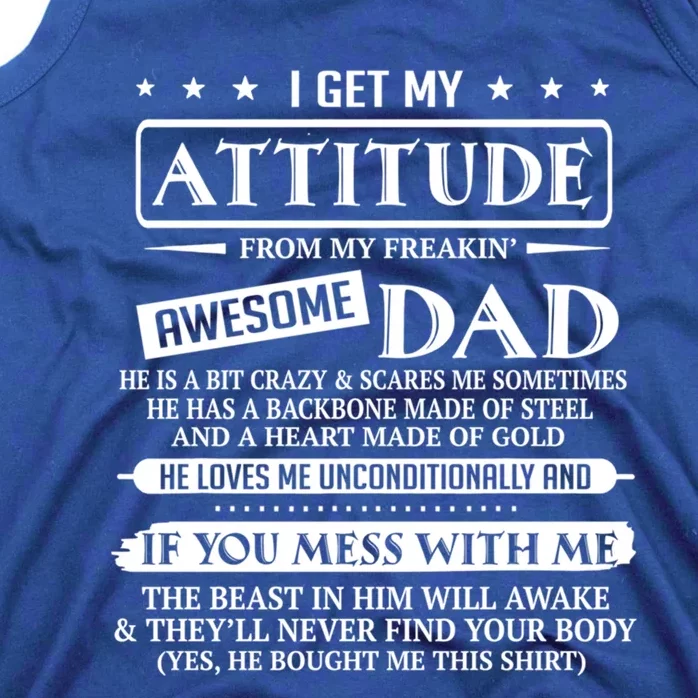 I Get My Attitude From My Freaking Awesome Dad FatherS Day Gift Tank Top