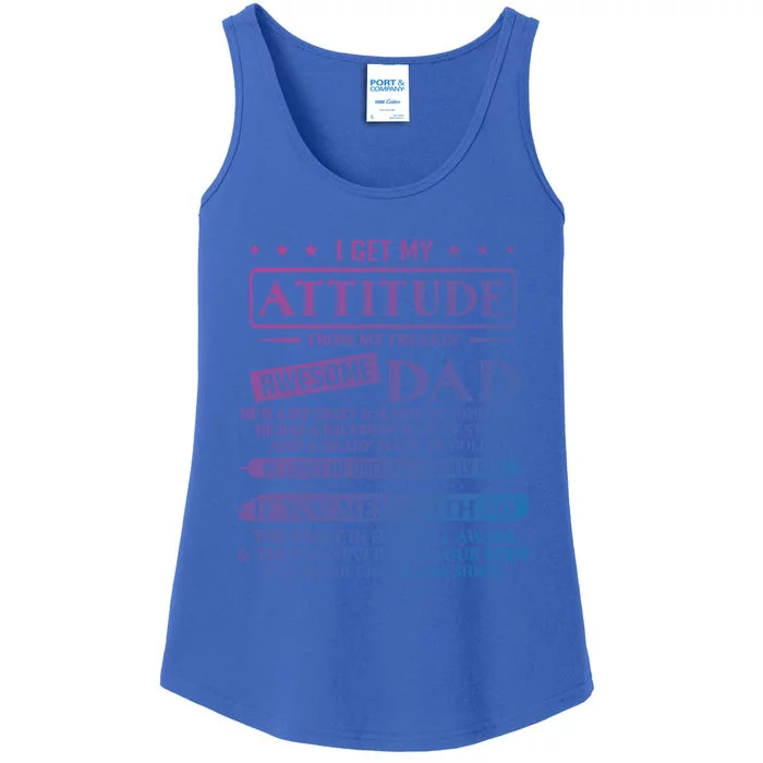 I Get My Attitude From My Freaking Awesome Dad FatherS Day Gift Ladies Essential Tank