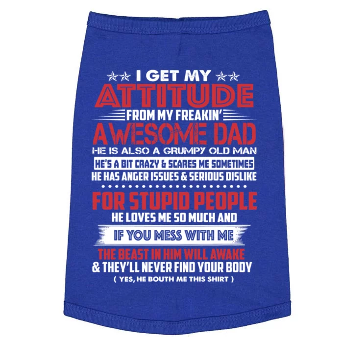 I Get My Attitude From My Awesome Dad Funny Daughter Sayings Gift Doggie Tank