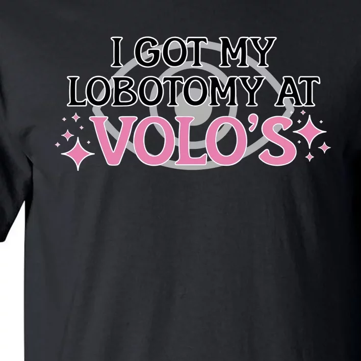 I Got My Lobotomy At VoloS BaldurS Gate 3 Tall T-Shirt