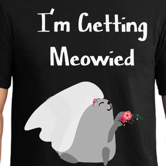 Im Getting Meowied Cat Funny Bachelorette Party Gift Pajama Set