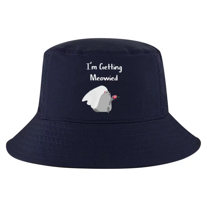 Im Getting Meowied Cat Funny Bachelorette Party Gift Cool Comfort Performance Bucket Hat