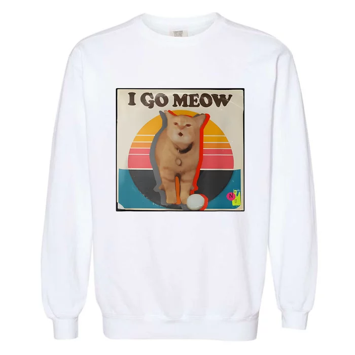 I Go Meow Cat Kitten Garment-Dyed Sweatshirt