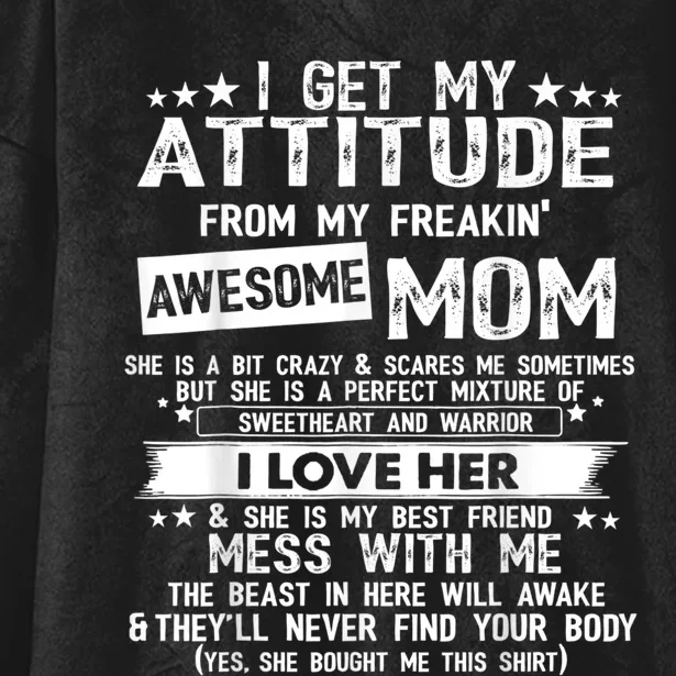 I Get My Attitude From My Freaking Awesome Mom Funny Hooded Wearable Blanket