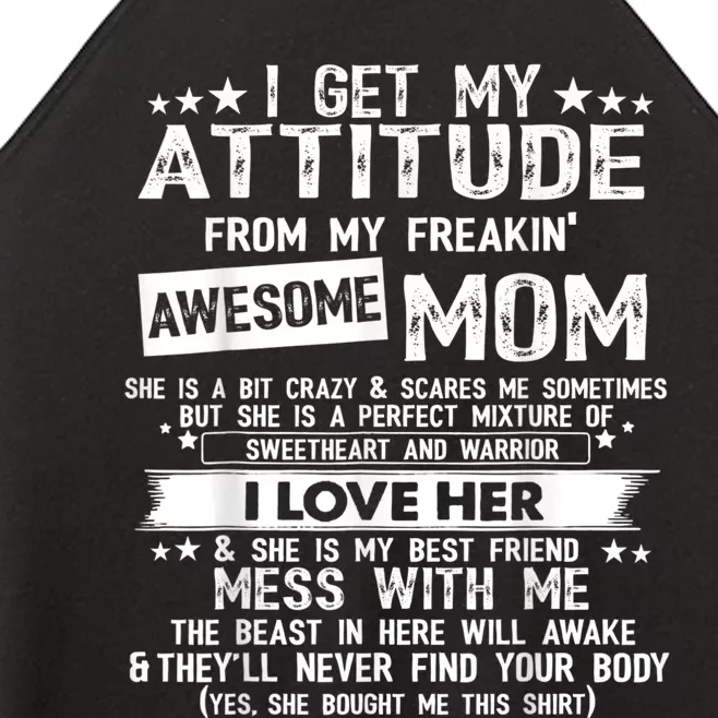 I Get My Attitude From My Freaking Awesome Mom Funny Women’s Perfect Tri Rocker Tank