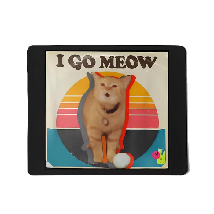 I Go Meow Mousepad