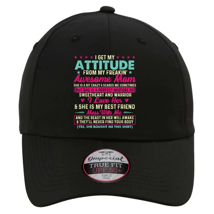 I Get My Attitude From My Freakin Awesome Mom Mother's Day The Original Performance Cap