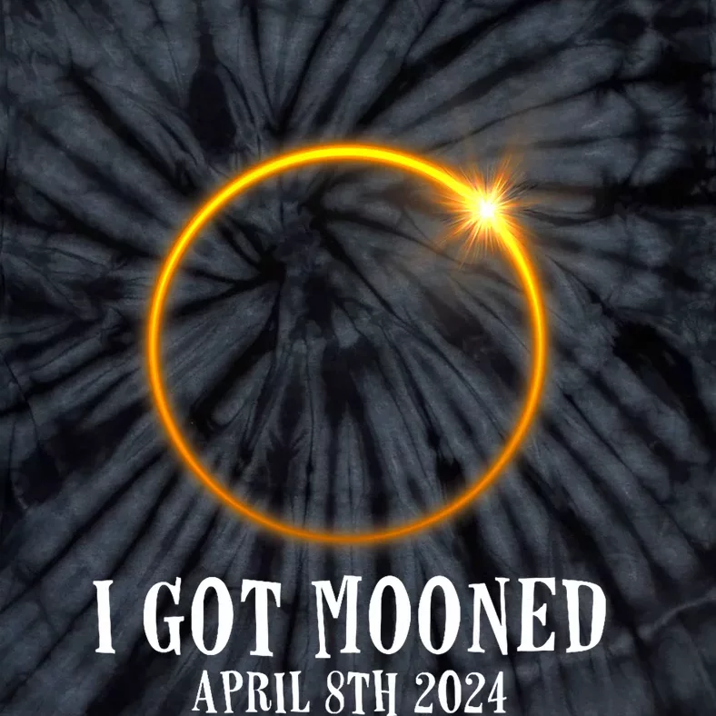 I Got Mooned 4.08.24 Total Solar Eclipse 2024 Tie-Dye T-Shirt