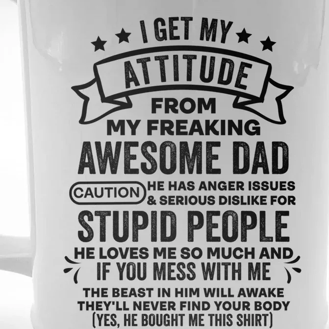 I Get My Attitude From My Dad Funny Gift Front & Back Beer Stein