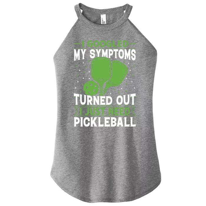 I Googled My Symptoms I Just Need Pickleball Women’s Perfect Tri Rocker Tank