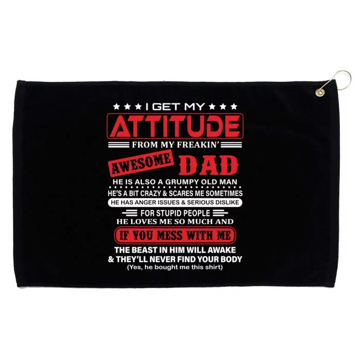 I Get My Attitude From My Freaking Awesome Dad! Pullover Hoodie Grommeted Golf Towel