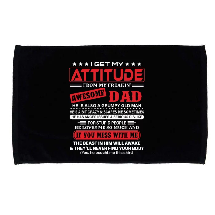 I Get My Attitude From My Freaking Awesome Dad! Pullover Hoodie Microfiber Hand Towel