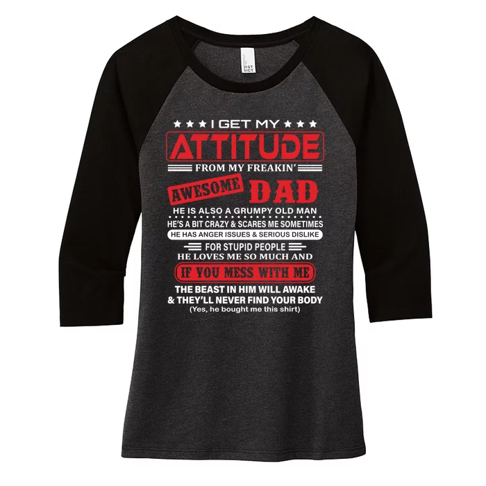 I Get My Attitude From My Freaking Awesome Dad! Pullover Hoodie Women's Tri-Blend 3/4-Sleeve Raglan Shirt