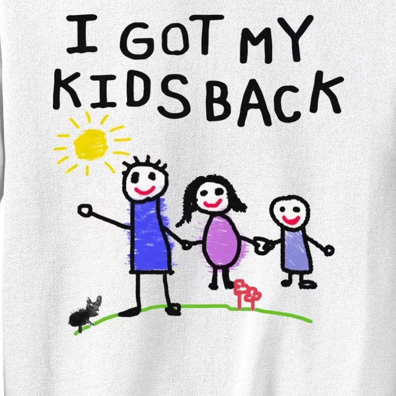 I Got My Kids Back That Go Hard Sweatshirt