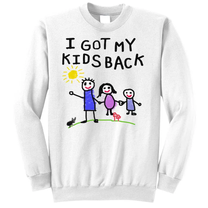 I Got My Kids Back That Go Hard Sweatshirt